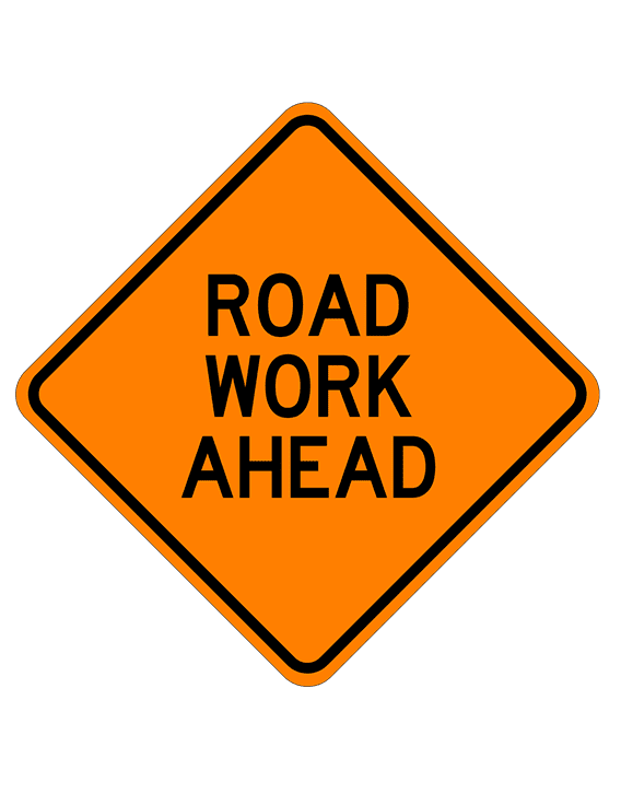 Road Work Ahead – Reliable Sign